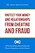 Protect Your Money and Relationships from Cheating and Fraud: All You Should Know About Dealing With Cheaters, Manipulators, and Their Strategies