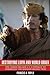 Destroying Libya and World Order: The Three-Decade U.S. Campaign to Terminate the Qaddafi Revolution