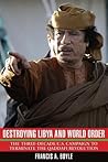 Destroying Libya ...