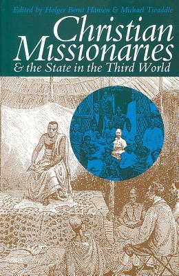 Christian Missionaries and the State in the Third World: In Third World