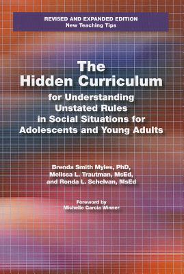 The Hidden Curriculum: Practical Solutions for Understanding Unstated Rules in Social Situations