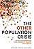 The Other Population Crisis...