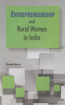 Entrepreneurship and Rural Women in India