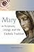 Mary in Scripture, Liturgy, and the Catholic Tradition
