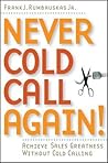 Never Cold Call A...