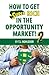 How to Get Super Rich in the Opportunity Market 2
