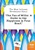The Most Intimate Revelations about the Tao of Willie: A Guide to the Happiness in Your Heart