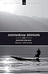 Adoniram Judson: Devoted for Life (History Maker)