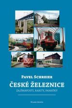 České železnice: zajímavosti, rarity, památky