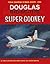 Douglas R4D-8/C-117D Super ...