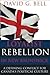 Loyalist Rebellion in New Brunswick by David G. Bell