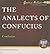 The Analects of Confucius