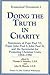 Doing the Truth in Charity:...