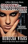 Crossing the Line by Rebecka Vigus
