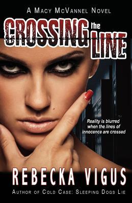 Crossing the Line (Macy McVannel Mysteries #2)