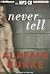 Never Tell