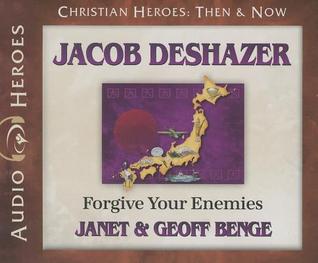 Jacob DeShazer Audiobook: Forgive Your Enemies (Christian Heroes Then & Now) Audio CD in MP3 format