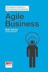 Agile Business by Bob Gower Agile Business by Bob Gower