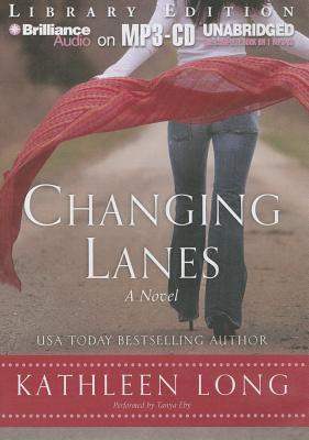 Changing Lanes By Kathleen Long Changing Lanes By Kathleen Long