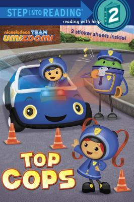 Top Cops (Team Umizoomi) (Step into Reading)