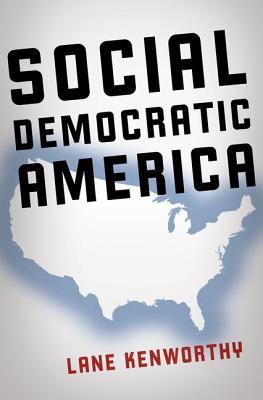 Social Democratic America (Hardcover)