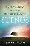 Explorando e interpretando los sueños (Spanish Edition)