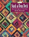 Stack a New Deck: More Great Quilts