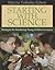 Starting with Science: Strategies for Introducing Young Children to Inquiry