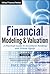 Financial Modeling and Valuation: A Practical Guide to Investment Banking and Private Equity