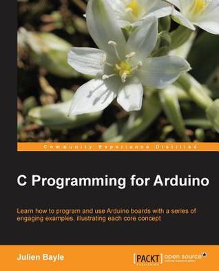 C Programming for Arduino (Paperback)