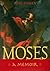 Moses: A Memoir