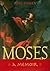 Moses: A Memoir