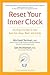 Reset Your Inner Clock by Michael Terman
