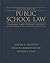 Public School Law by Martha M. McCarthy