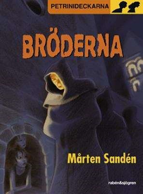 Bröderna (Petrinideckarna, #10)