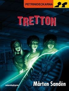 Tretton (Petrinideckarna, #13)