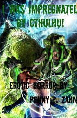 I Was Impregnated By Cthulhu