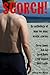 Scorch! An anthology of man...