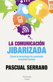 La comunicación jibarizada: Cómo la tecnología ha cambiado nuestras mentes