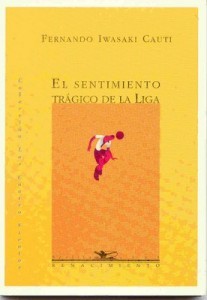 El sentimiento trágico de la Liga (Paperback)
