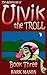 The Adventures of Ulvik the Troll: Book 3