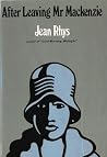 After Leaving Mr. Mackenzie. by Jean Rhys