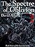 The Spectre of Oblivion by David  Adams