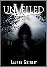Unveiled by Lauren Grimley