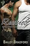 Rescued by Bailey Bradford Rescued by Bailey Bradford