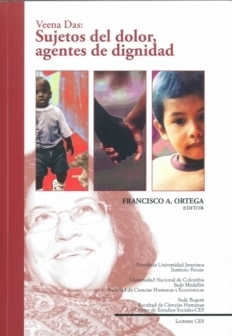Veena Das: Sujetos del dolor, agentes de dignidad