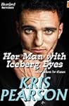 Her Man with Iceberg Eyes by Kris Pearson
