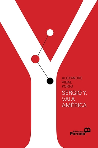 Sérgio Y. vai à América (Paperback)
