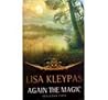 Again The Magic - Keajaiban Cinta by Lisa Kleypas Again The Magic - Keajaiban Cinta by Lisa Kleypas