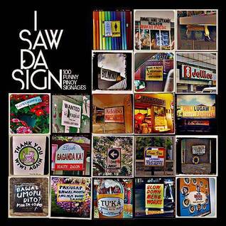 I SAW DA SIGN: 100 Funny Pinoy Signages